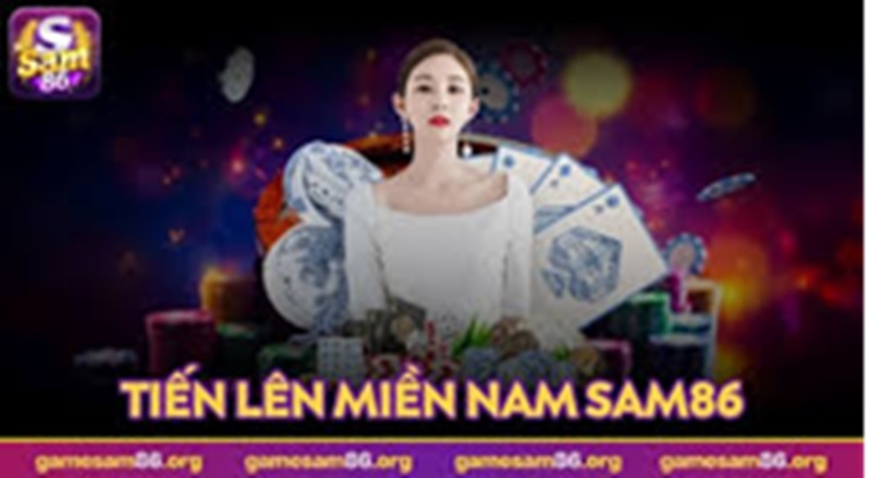 Tiến lên miền nam sam86